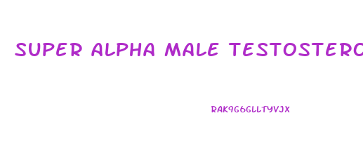 super alpha male testosterone enhancer 3000