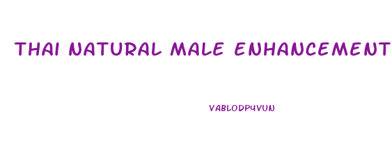 thai natural male enhancement pills