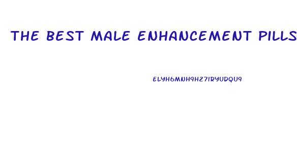 the best male enhancement pills