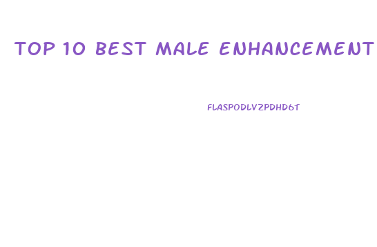 top 10 best male enhancement