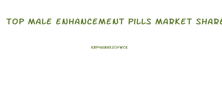 top male enhancement pills market share business wire