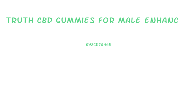 truth cbd gummies for male enhancement