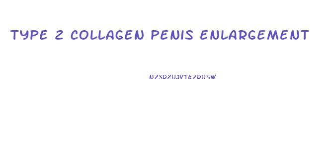 type 2 collagen penis enlargement