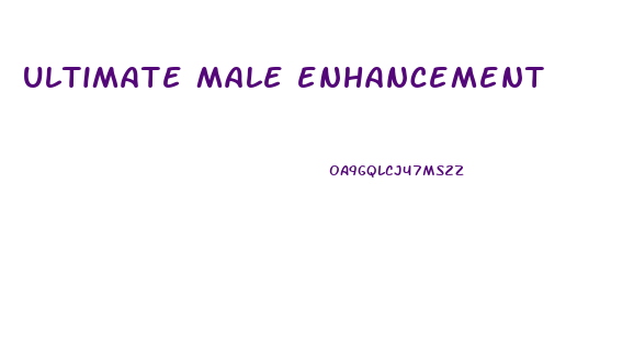 ultimate male enhancement 