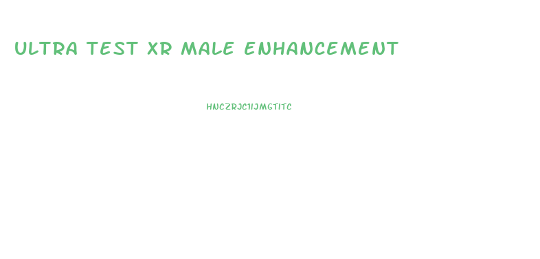 ultra test xr male enhancement