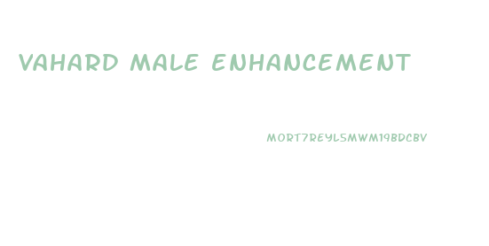 vahard male enhancement