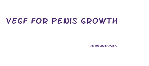 vegf for penis growth