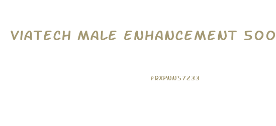 viatech male enhancement 500mg