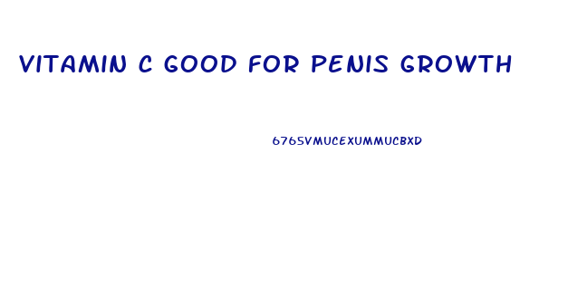 vitamin c good for penis growth