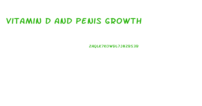 vitamin d and penis growth