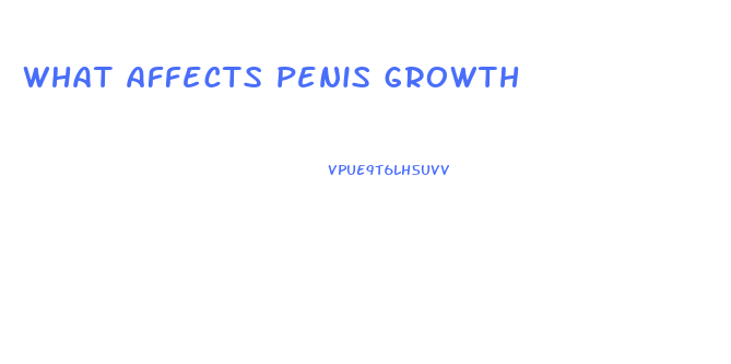 what affects penis growth