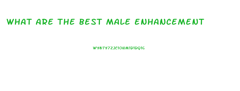 what are the best male enhancement