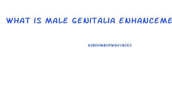 what is male genitalia enhancement