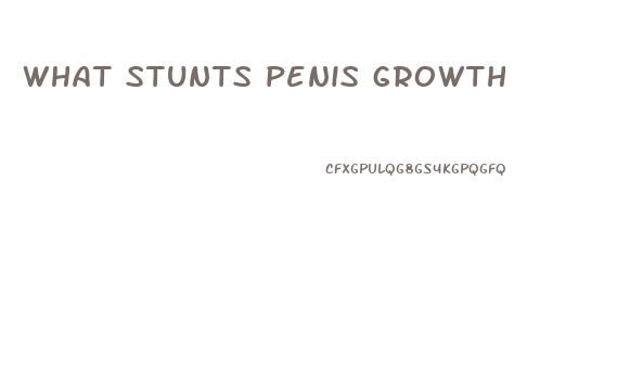 what stunts penis growth