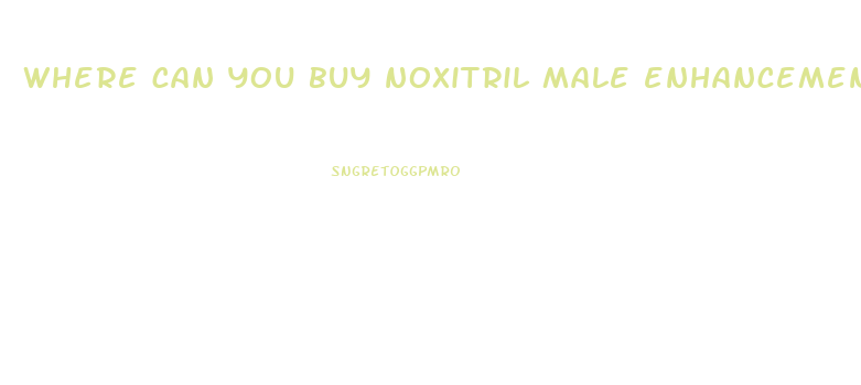 where can you buy noxitril male enhancement