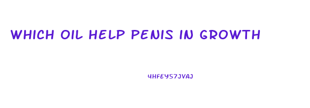 which oil help penis in growth