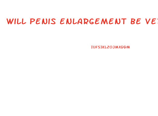 will penis enlargement be ver invented