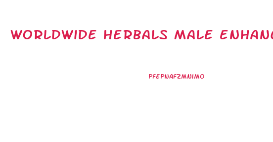 worldwide herbals male enhancer herbals