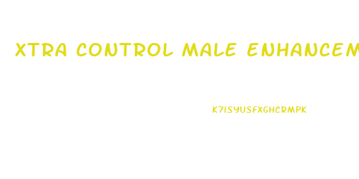 xtra control male enhancement