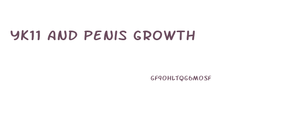 yk11 and penis growth