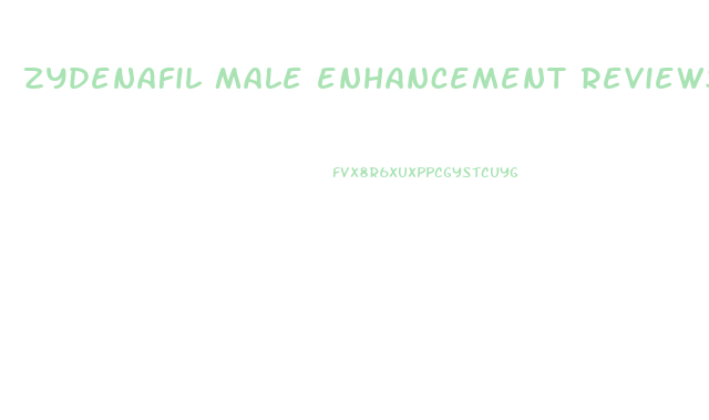 zydenafil male enhancement reviews