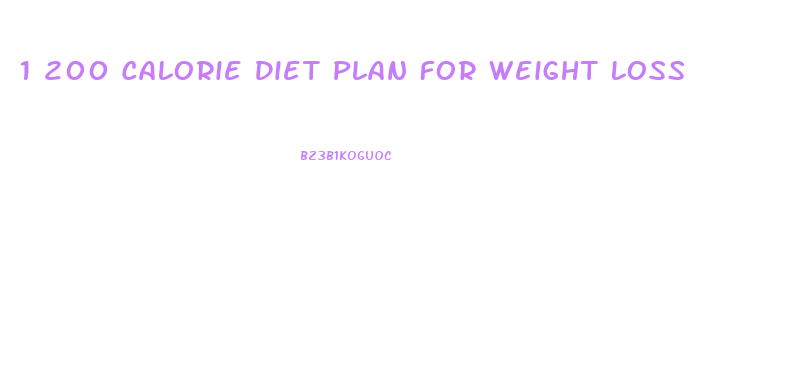 1 200 Calorie Diet Plan For Weight Loss