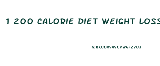 1 200 Calorie Diet Weight Loss