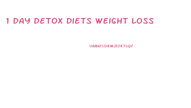 1 Day Detox Diets Weight Loss