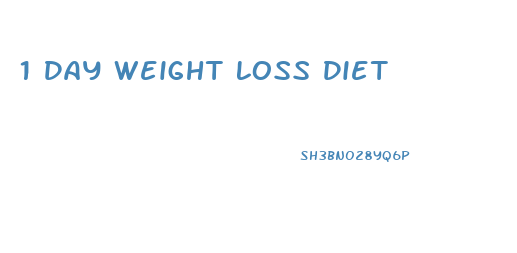 1 Day Weight Loss Diet