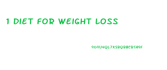 1 Diet For Weight Loss