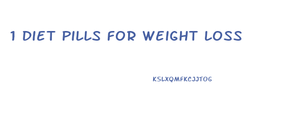 1 Diet Pills For Weight Loss