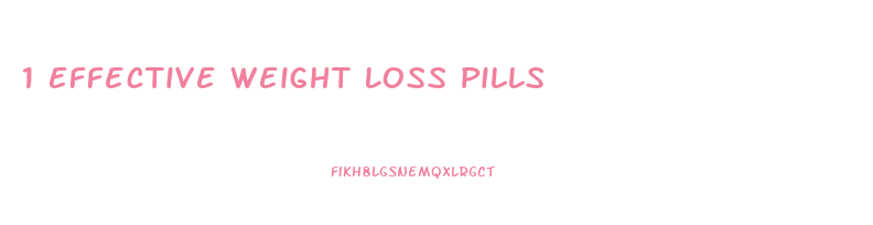 1 Effective Weight Loss Pills
