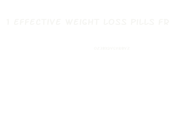 1 Effective Weight Loss Pills From Doctor