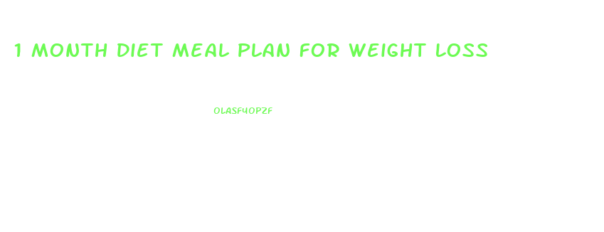 1 Month Diet Meal Plan For Weight Loss