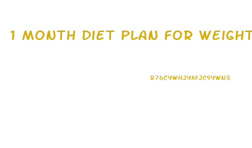 1 Month Diet Plan For Weight Loss And Muscle Gain