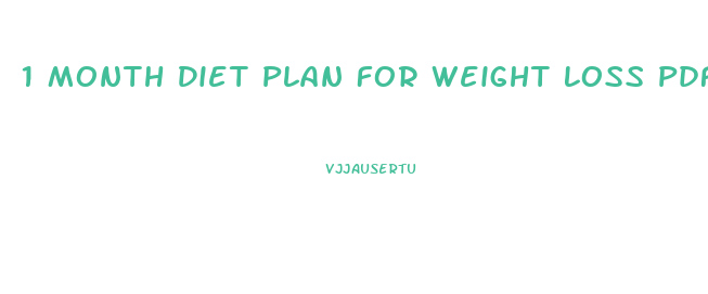 1 Month Diet Plan For Weight Loss Pdf