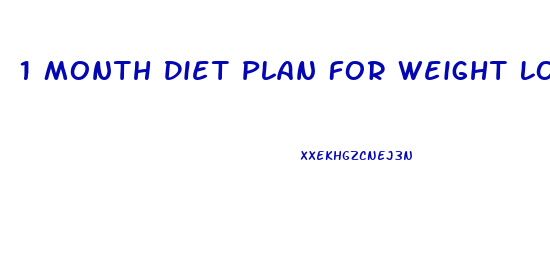 1 Month Diet Plan For Weight Loss