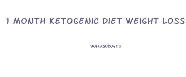 1 Month Ketogenic Diet Weight Loss