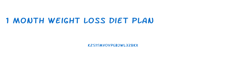 1 Month Weight Loss Diet Plan