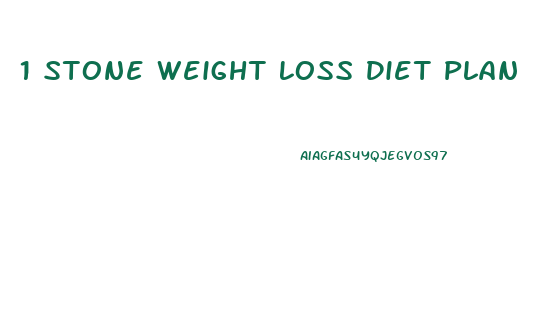 1 Stone Weight Loss Diet Plan