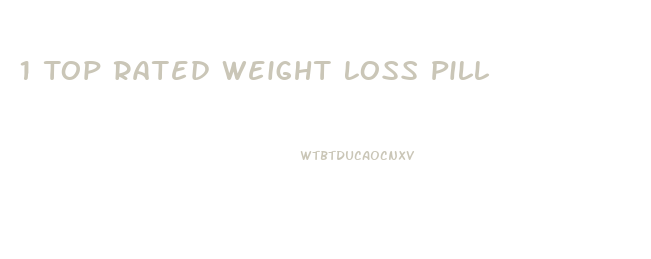 1 Top Rated Weight Loss Pill