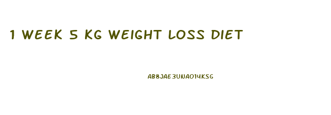 1 Week 5 Kg Weight Loss Diet