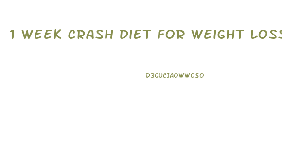 1 Week Crash Diet For Weight Loss