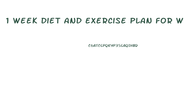 1 Week Diet And Exercise Plan For Weight Loss