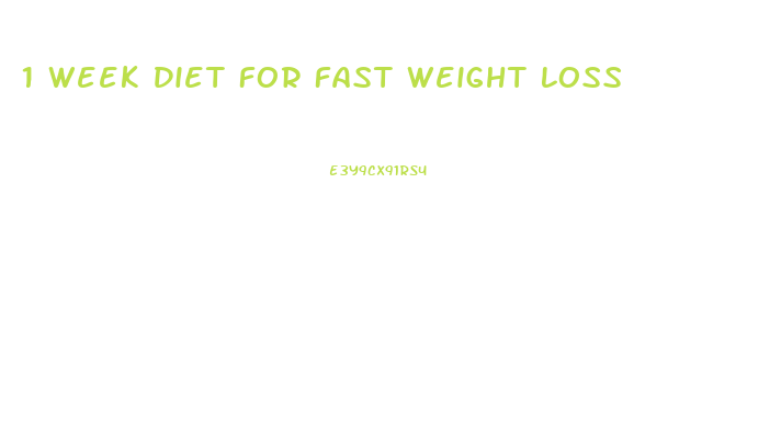 1 Week Diet For Fast Weight Loss