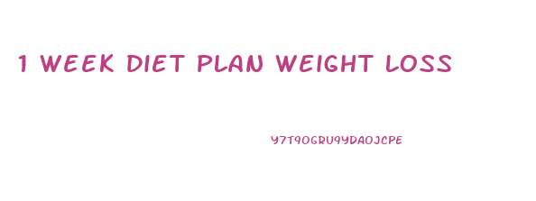 1 Week Diet Plan Weight Loss