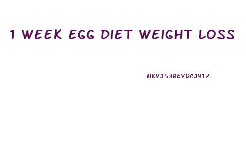1 Week Egg Diet Weight Loss