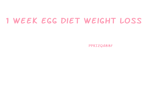 1 Week Egg Diet Weight Loss