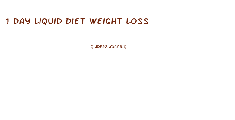 1 day liquid diet weight loss
