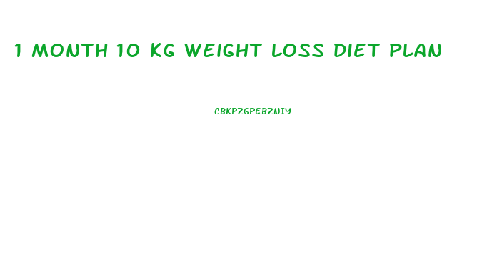 1 month 10 kg weight loss diet plan